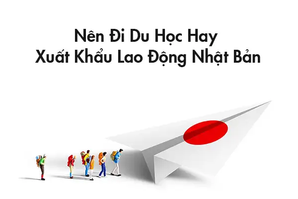 nen di du hoc hay xuat khau nhat ban