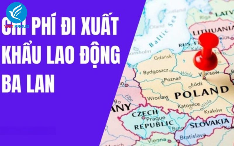 Chi phí xuất khẩu lao động Ba Lan