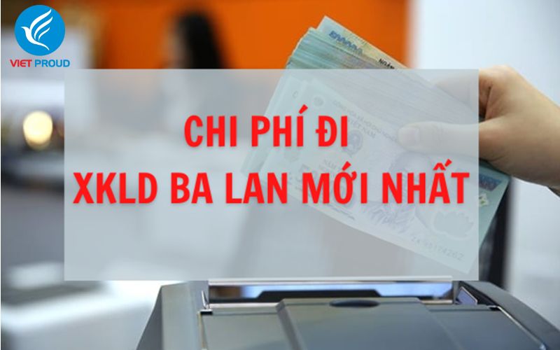 Chi phí xuất khẩu lao động Ba Lan